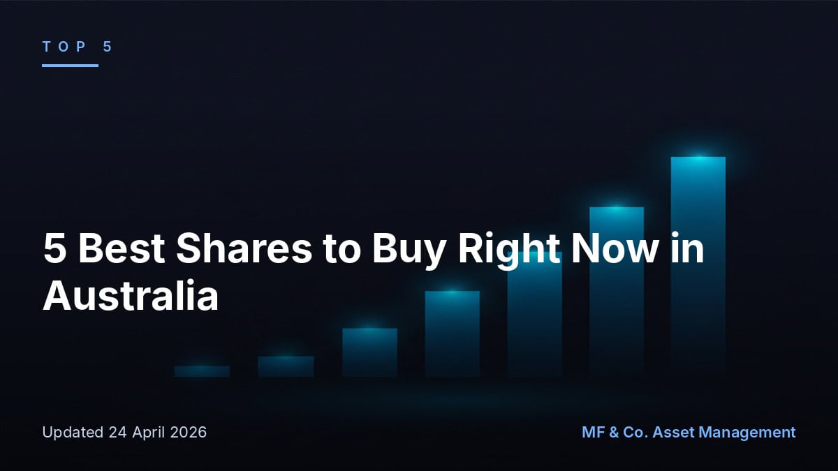 Best Shares to Buy Right Now in Australia [2026]
