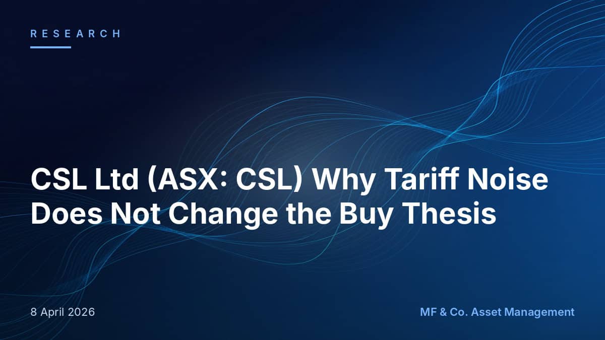 [BUY] CSL (ASX: CSL) - Tariff Fears Overdone