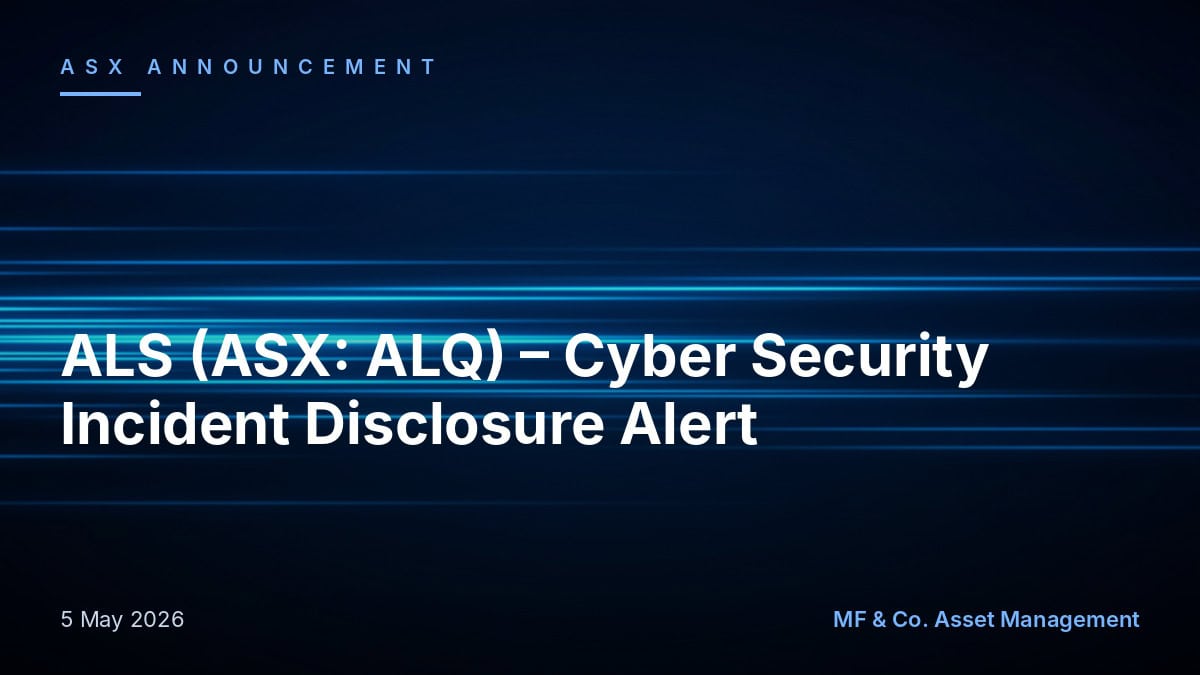 ALS (ASX: ALQ) - Cyber Security Incident Disclosure Alert